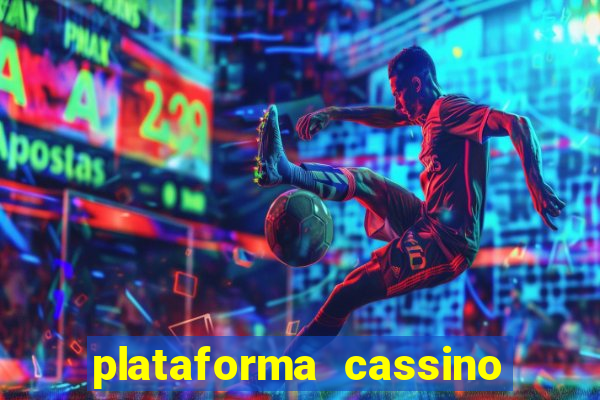 plataforma cassino que paga no cadastro